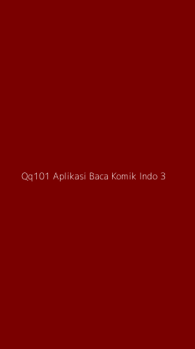 Tampilan Antarmuka Aplikasi Qq101 Aplikasi Baca Komik Indo - 3