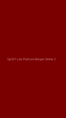 Tampilan Antarmuka Aplikasi Qq101 Link Platform Belajar Online - 2