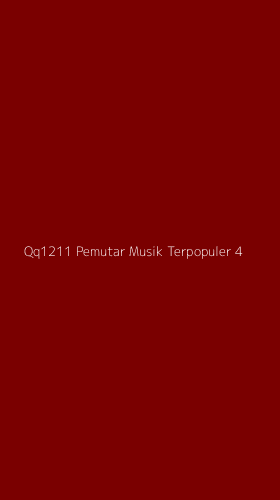 Tampilan Antarmuka Aplikasi Qq1211 Pemutar Musik Terpopuler - 4