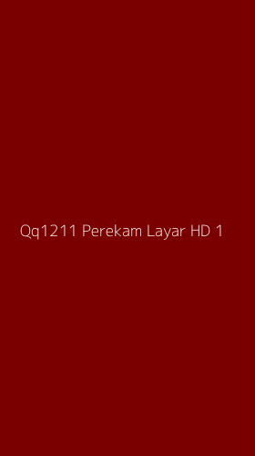 Tampilan Antarmuka Aplikasi Qq1211 Perekam Layar Hd - 1
