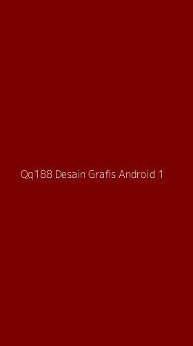 Tampilan Antarmuka Aplikasi Qq188 Desain Grafis Android - 1