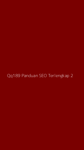 Tampilan Antarmuka Aplikasi Qq189 Panduan Seo Terlengkap - 2