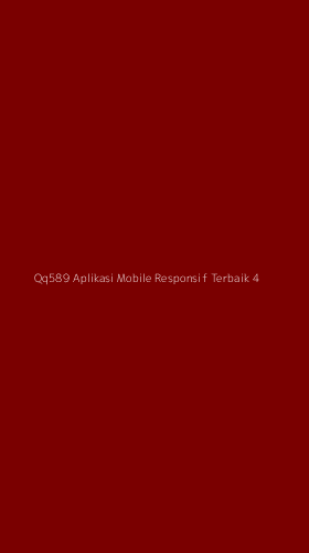 Tampilan Antarmuka Aplikasi Qq589 Aplikasi Mobile Responsif Terbaik - 4