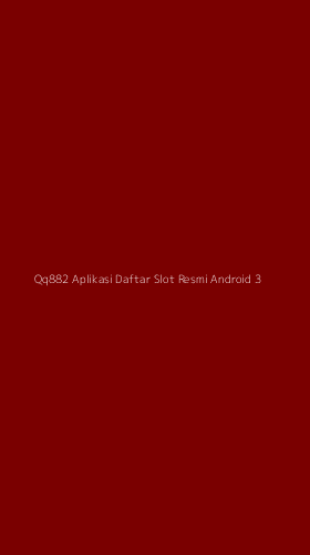 Tampilan Antarmuka Aplikasi Qq882 Aplikasi Daftar Slot Resmi Android - 3