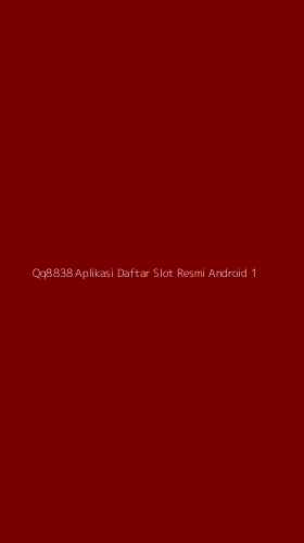Tampilan Antarmuka Aplikasi Qq8838 Aplikasi Daftar Slot Resmi Android - 1