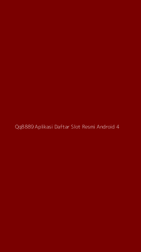 Tampilan Antarmuka Aplikasi Qq8889 Aplikasi Daftar Slot Resmi Android - 4