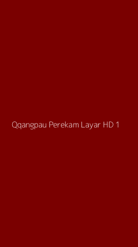Tampilan Antarmuka Aplikasi Qqangpau Perekam Layar Hd - 1