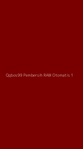 Tampilan Antarmuka Aplikasi Qqbos99 Pembersih Ram Otomatis - 1