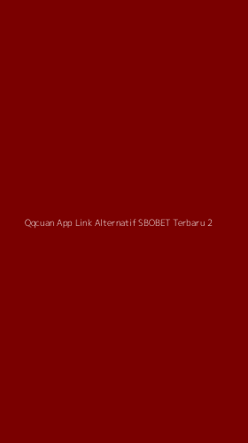 Tampilan Antarmuka Aplikasi Qqcuan App Link Alternatif Sbobet Terbaru - 2