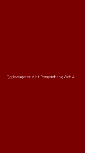 Tampilan Antarmuka Aplikasi Qqdewagacor Alat Pengembang Web - 4