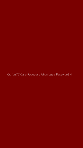Tampilan Antarmuka Aplikasi Qqfun77 Cara Recovery Akun Lupa Password - 4