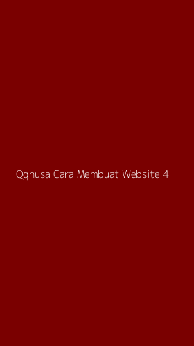Tampilan Antarmuka Aplikasi Qqnusa Cara Membuat Website - 4