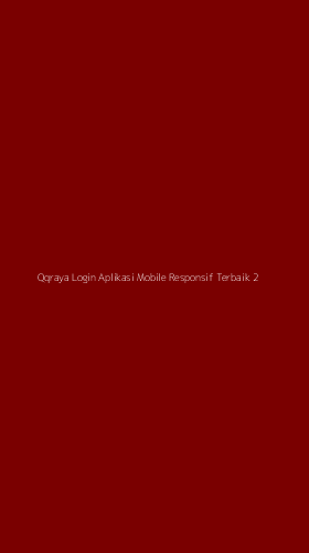 Tampilan Antarmuka Aplikasi Qqraya Login Aplikasi Mobile Responsif Terbaik - 2