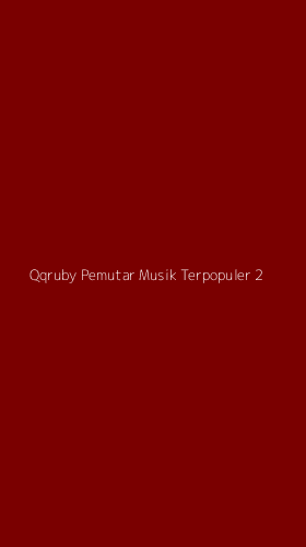 Tampilan Antarmuka Aplikasi Qqruby Pemutar Musik Terpopuler - 2