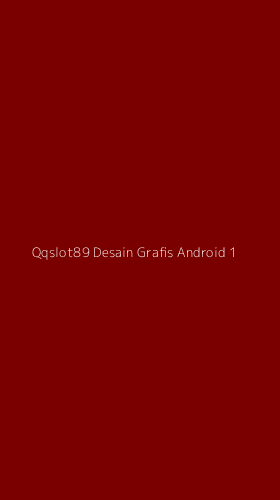 Tampilan Antarmuka Aplikasi Qqslot89 Desain Grafis Android - 1