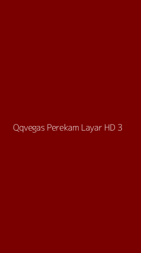 Tampilan Antarmuka Aplikasi Qqvegas Perekam Layar Hd - 3