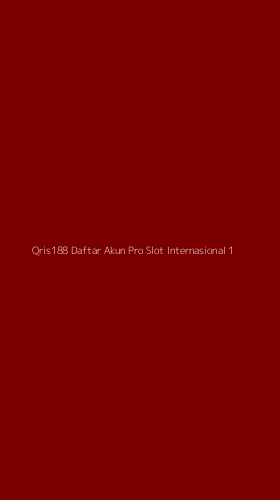Tampilan Antarmuka Aplikasi Qris188 Daftar Akun Pro Slot Internasional - 1