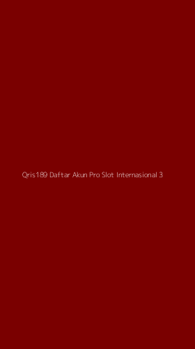 Tampilan Antarmuka Aplikasi Qris189 Daftar Akun Pro Slot Internasional - 3