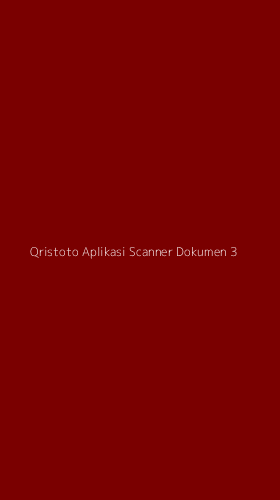 Tampilan Antarmuka Aplikasi Qristoto Aplikasi Scanner Dokumen - 3