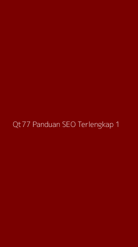 Tampilan Antarmuka Aplikasi Qt77 Panduan Seo Terlengkap - 1