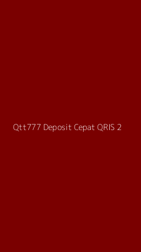 Tampilan Antarmuka Aplikasi Qtt777 Deposit Cepat Qris - 2