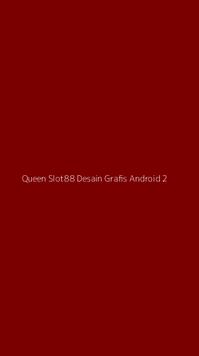Tampilan Antarmuka Aplikasi Queen Slot88 Desain Grafis Android - 2