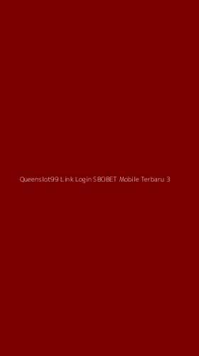 Tampilan Antarmuka Aplikasi Queenslot99 Link Login Sbobet Mobile Terbaru - 3