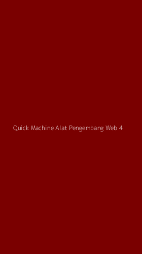 Tampilan Antarmuka Aplikasi Quick Machine Alat Pengembang Web - 4