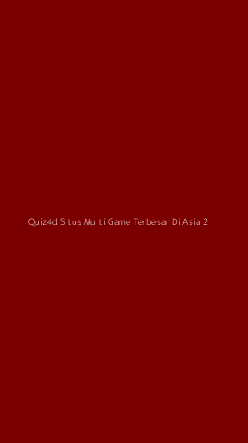 Tampilan Antarmuka Aplikasi Quiz4d Situs Multi Game Terbesar Di Asia - 2