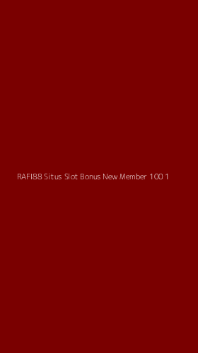 Tampilan Antarmuka Aplikasi Rafi88 Situs Slot Bonus New Member 100 - 1
