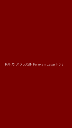 Tampilan Antarmuka Aplikasi Rahayu4d Login Perekam Layar Hd - 2