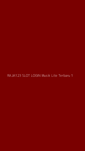 Tampilan Antarmuka Aplikasi Raja123 Slot Login Musik Lite Terbaru - 1