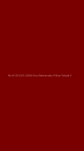 Tampilan Antarmuka Aplikasi Raja123 Slot Login Situs Rekomendasi Pilihan Terbaik - 3