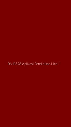 Tampilan Antarmuka Aplikasi Raja328 Aplikasi Pendidikan Lite - 1