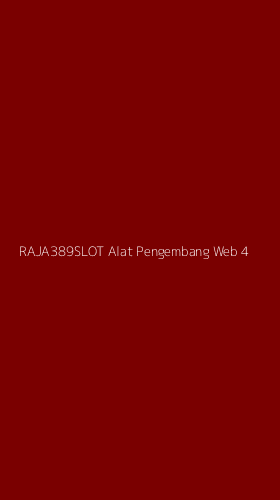 Tampilan Antarmuka Aplikasi Raja389slot Alat Pengembang Web - 4