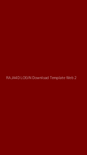 Tampilan Antarmuka Aplikasi Raja4d Login Download Template Web - 2