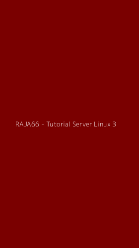 Tampilan Antarmuka Aplikasi RAJA66 - Tutorial Server Linux - 3
