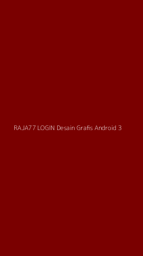 Tampilan Antarmuka Aplikasi Raja77 Login Desain Grafis Android - 3