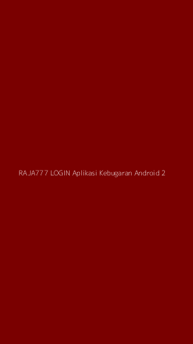 Tampilan Antarmuka Aplikasi Raja777 Login Aplikasi Kebugaran Android - 2