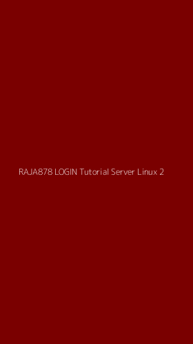 Tampilan Antarmuka Aplikasi Raja878 Login Tutorial Server Linux - 2