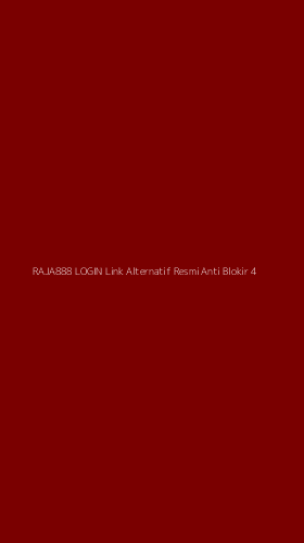 Tampilan Antarmuka Aplikasi Raja888 Login Link Alternatif Resmi Anti Blokir - 4