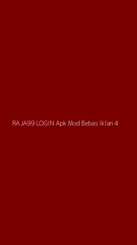 Tampilan Antarmuka Aplikasi Raja99 Login Apk Mod Bebas Iklan - 4