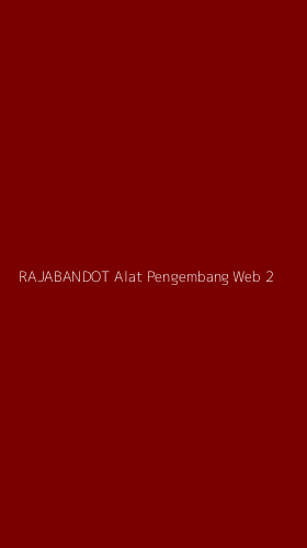Tampilan Antarmuka Aplikasi Rajabandot Alat Pengembang Web - 2