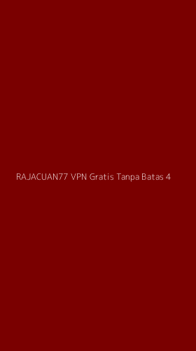 Tampilan Antarmuka Aplikasi Rajacuan77 Vpn Gratis Tanpa Batas - 4