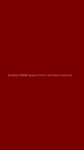 Tampilan Antarmuka Aplikasi Rajagacor888 Aplikasi Daftar Slot Resmi Android - 4