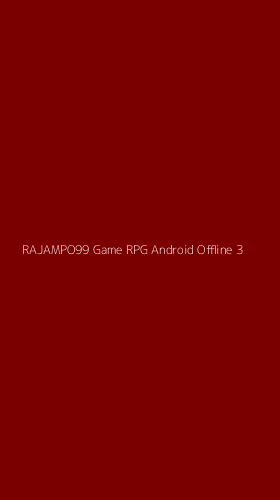 Tampilan Antarmuka Aplikasi Rajampo99 Game Rpg Android Offline - 3