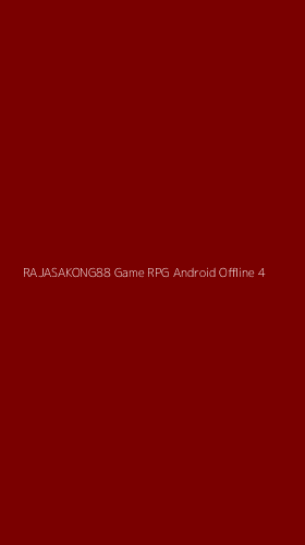 Tampilan Antarmuka Aplikasi Rajasakong88 Game Rpg Android Offline - 4