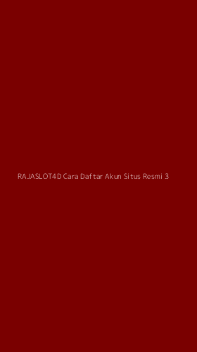 Tampilan Antarmuka Aplikasi Rajaslot4d Cara Daftar Akun Situs Resmi - 3