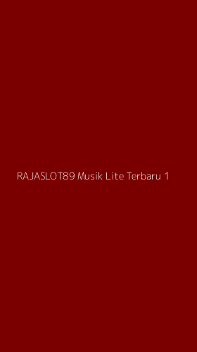 Tampilan Antarmuka Aplikasi Rajaslot89 Musik Lite Terbaru - 1