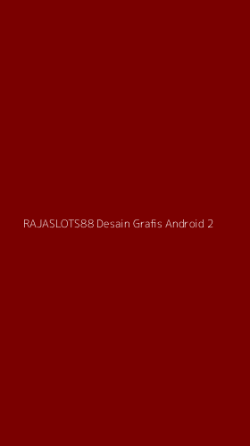 Tampilan Antarmuka Aplikasi Rajaslots88 Desain Grafis Android - 2